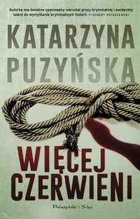 Więcej czerwieni - Katarzyna Puzyńska - ebook