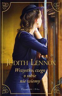 Wszystko, czego o sobie nie wiemy - Judith Lennox - ebook