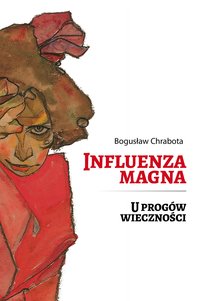 Influenza magna - Bogusław Chrabota - ebook