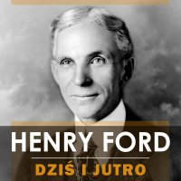 Dziś i jutro - Henry Ford - audiobook