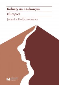 Kobiety na naukowym Olimpie? Łódzkie adeptki Klio w latach 1945–1989 - Jolanta Kolbuszewska - ebook