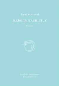 Made in Mauritius - Amal Sewtohul - ebook
