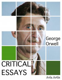 Critical Essays - George Orwell - ebook