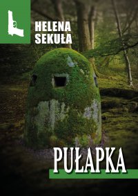 Pułapka - Helena Sekuła - ebook