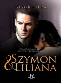 Szymon & Liliana - Kinga Pitra - ebook