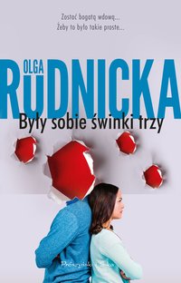 Były sobie świnki trzy - Olga Rudnicka - ebook