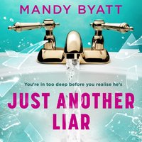 Just Another Liar - Mandy Byatt - audiobook