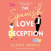 Spanish Love Deception - Elena Armas - audiobook