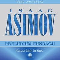 Preludium Fundacji - Isaac Asimov - audiobook