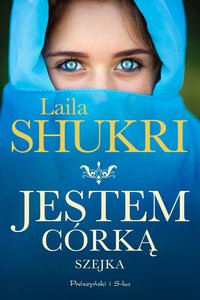 Jestem córką szejka - Laila Shukri - ebook