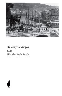 Gure - Katarzyna Mirgos - ebook
