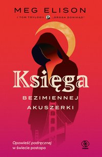 Księga Bezimiennej Akuszerki - Meg Elison - ebook