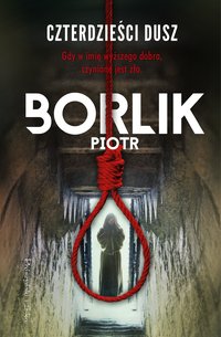 Czterdzieści dusz - Piotr Borlik - ebook