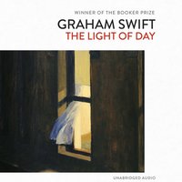 The Light of Day - Graham Swift - audiobook