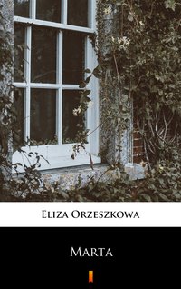 Marta - Eliza Orzeszkowa - ebook