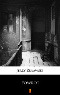 Powrót - Jerzy Żuławski - ebook