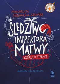 Śledztwo inspektora Mątwy - Małgorzata Strękowska-Zaremba - ebook