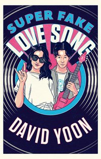 Super Fake Love Song - David Yoon - ebook