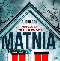 Matnia - Przemysław Piotrowski - audiobook