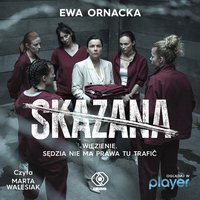 Skazana - Ewa Ornacka - audiobook