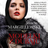 Modelki z Dubaju - Marcin Margielewski - audiobook