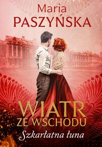 Szkarłatna łuna - Maria Paszyńska - ebook
