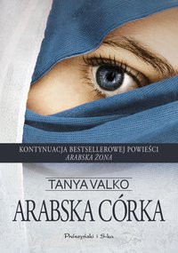 Arabska córka - Tanya Valko - ebook