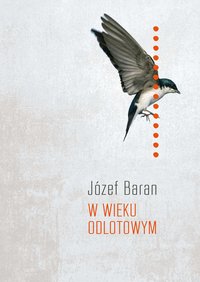 W wieku odlotowym - Józef Baran - ebook