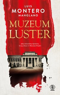 Muzeum luster - Luis Montero - ebook