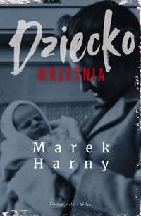 Dziecko września - Marek Harny - ebook