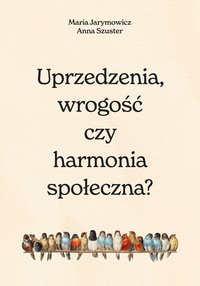Uprzedzenia, wrogość czy społeczna harmonia? - Maria Jarymowicz - ebook