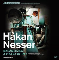 Rzeźniczka z Małej Birmy - Håkan Nesser - audiobook