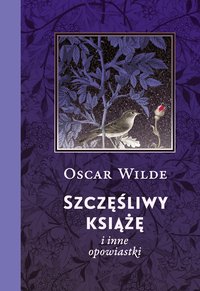 Szczęśliwy książę i inne opowiastki - Oscar Wilde - ebook