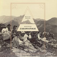 Kroniki zakopiańskie - Maciej Krupa - audiobook