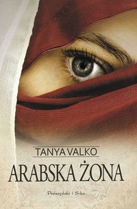 Arabska żona - Tanya Valko - ebook