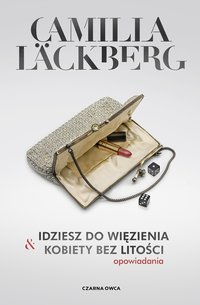Idziesz do więzienia i Kobiety bez litości - Camilla Läckberg - ebook