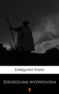 Jerozolima wyzwolona - Torquato Tasso - ebook