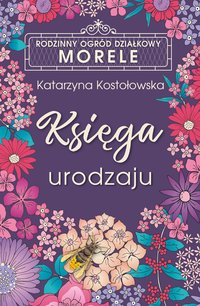 Księga urodzaju - Katarzyna Kostołowska - ebook