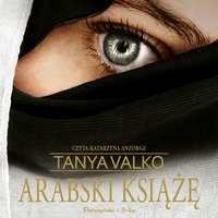 Arabski książę - Tanya Valko - audiobook