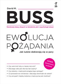 EWOLUCJA POŻADANIA - David M. Buss - ebook