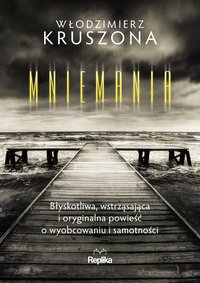 Mniemania - Włodzimierz Kruszona - ebook