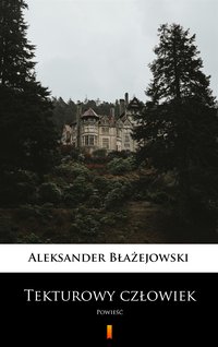 Tekturowy człowiek - Aleksander Błażejowski - ebook