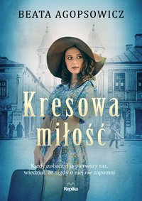 Kresowa miłość - Beata Agopsowicz - ebook