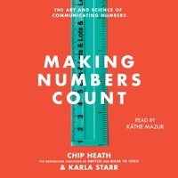 Making Numbers Count - Chip Heath - audiobook