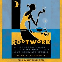 Rootwork - Tayannah Lee McQuillar - audiobook