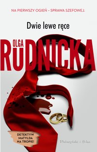 Dwie lewe ręce - Olga Rudnicka - ebook