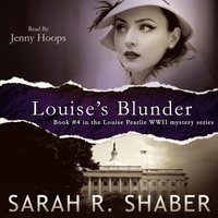 Louise's Blunder - Sarah R. Shaber - audiobook