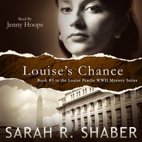 Louise's Chance - Sarah R. Shaber - audiobook