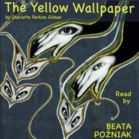 Yellow Wallpaper - Charlotte Perkins Gilman - audiobook
