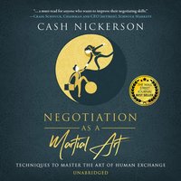 Negotiation as a Martial Art - Cash Nickerson - audiobook